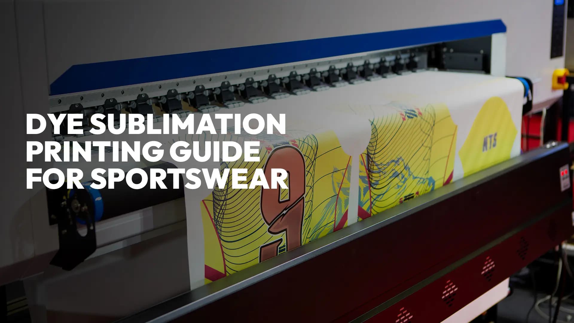 Dye Sublimation Printing Guide for Sportswear